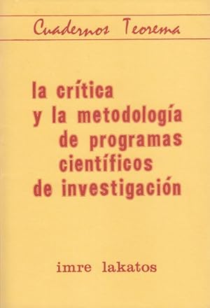 Immagine del venditore per LA CRTICA Y LA METODOLOGA DE PROGRAMAS CIENTFICOS DE INVESTIGACIN venduto da Librera Pramo