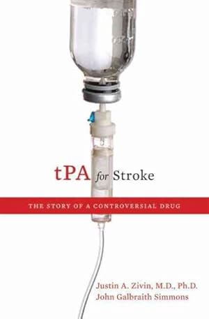 Imagen del vendedor de tPA for Stroke : The Story of a Controversial Drug a la venta por GreatBookPricesUK