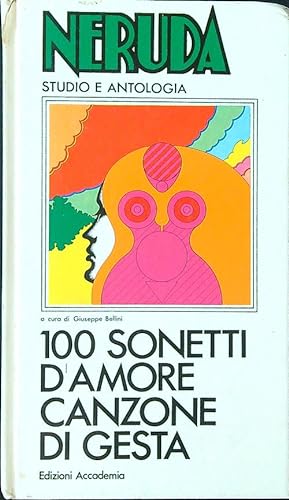 Bild des Verkufers fr Neruda. 100 sonetti d'amore - Canzone di gesta zum Verkauf von Librodifaccia