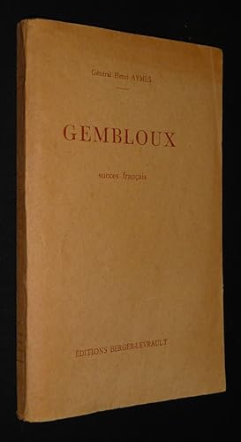 Seller image for Gembloux, succs franais. Le 4e Corps d'arme dans la bataille de la 1re Arme en Belgique et en France, 10 mai - 3 juin 1940 for sale by Abraxas-libris