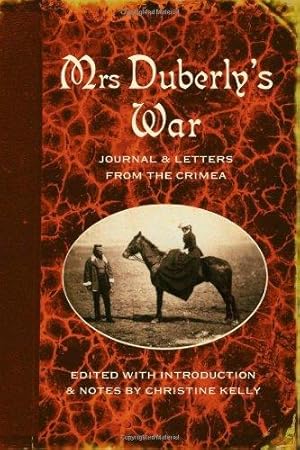 Imagen del vendedor de Mrs Duberly's War: Journal and Letters from the Crimea, 1854-6: Journal and Letters from the Crimea, 1854-1856 a la venta por WeBuyBooks