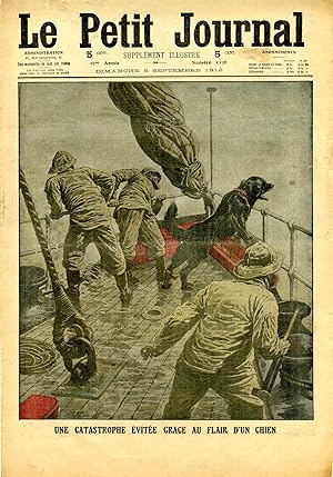 "LE PETIT JOURNAL N°1138 du 8/9/1912" UNE CATASTROPHE ÉVITÉE GRACE AU FLAIR D'UN CHIEN / LES ROMA...