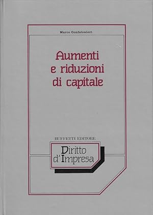 Seller image for Aumenti e riduzioni di capitale : aspetti civilistici, impostazioni contabili, problematiche fiscali - formulario for sale by Romanord