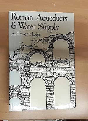Seller image for Roman Aqueducts and Water Supply for sale by Scarthin Books ABA, ILAB.