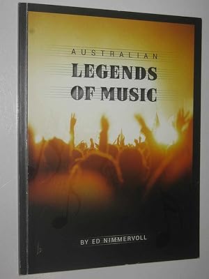 Australian Legends of Music : (and a Little Bit of Hearsay)