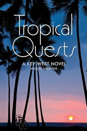 Immagine del venditore per Tropical Quests: A Key West Novel venduto da GreatBookPricesUK