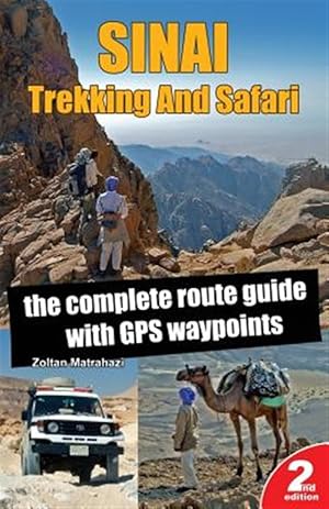 Bild des Verkufers fr Sinai Trekking and Safari : The Complete Route Guide With Gps Waypoints zum Verkauf von GreatBookPricesUK