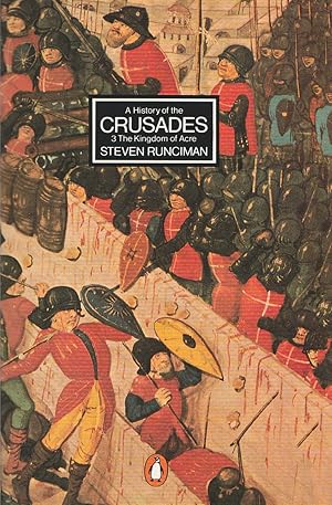 Seller image for History of the Crusades. Vol 3 The Kingdom of Acre and the Later Crusades for sale by Haymes & Co. Bookdealers