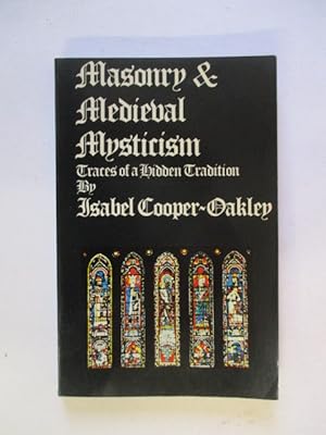 Seller image for Masonry and Mediaeval Mysticism for sale by GREENSLEEVES BOOKS