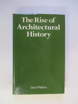 Bild des Verkufers fr Rise of Architectural History zum Verkauf von GREENSLEEVES BOOKS