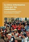 La ética informativa vista por los ciudadanos. Contraste de opiniones entre los periodistas y el ...