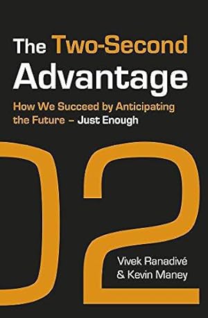 Bild des Verkufers fr The Two-Second Advantage: How we succeed by anticipating the future - just enough zum Verkauf von WeBuyBooks 2