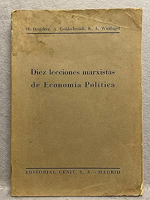 Seller image for DIEZ LECCIONES MARXISTAS DE ECONOMA POLTICA. for sale by Auca Llibres Antics / Yara Prez Jorques