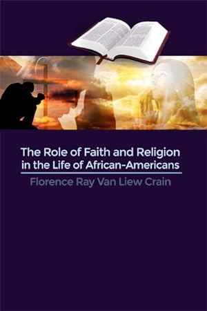 Seller image for The Role of Faith and Religion in the Life of African-Americans for sale by GreatBookPricesUK