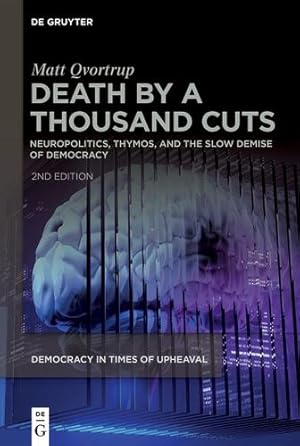 Seller image for Death by a Thousand Cuts (Democracy in Times of Upheaval) by Qvortrup, Matt [Paperback ] for sale by booksXpress