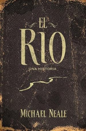 Image du vendeur pour El rio / The River : Una historia / a Story -Language: Spanish mis en vente par GreatBookPricesUK