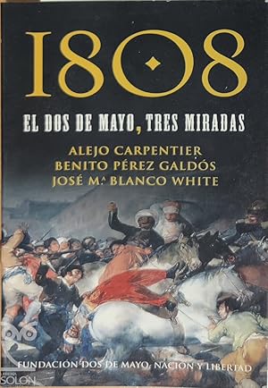 Seller image for 1808. El Dos de Mayo, tres miradas for sale by LIBRERA SOLN