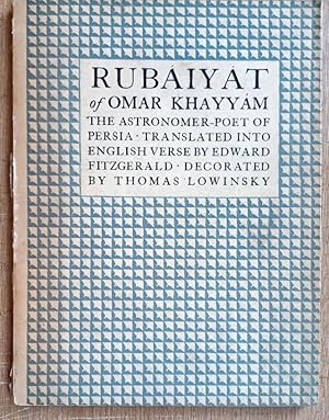 RUBAIYAT OF OMAR KHAYYAM The Astronomer Poet of Persia