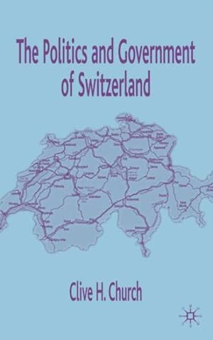 Seller image for Politics and Government of Switzerland for sale by GreatBookPricesUK