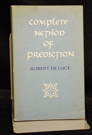 Complete Method of Prediction From Genethliac Astrology According to The Western Systems