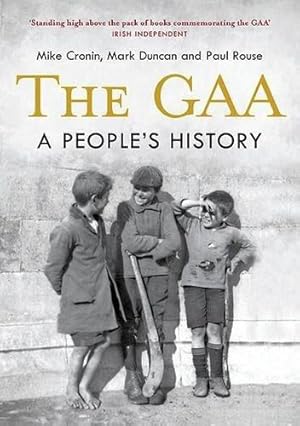 Imagen del vendedor de The GAA: A People's History a la venta por WeBuyBooks 2