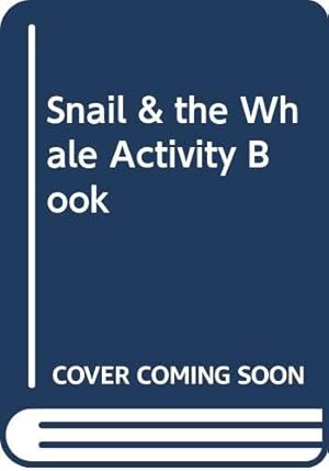 Image du vendeur pour Snail & the Whale Activity Book mis en vente par WeBuyBooks