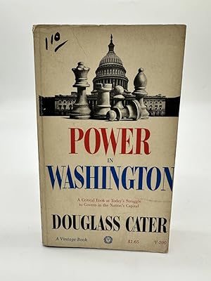 Seller image for Power in Washington A Critical Look At Today's Struggle to Gover for sale by Dean Family Enterprise