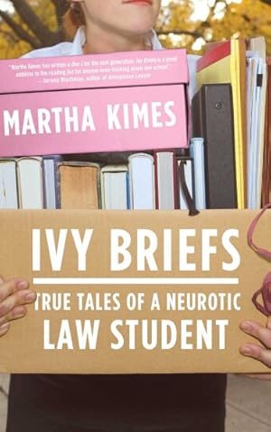 Imagen del vendedor de Ivy Briefs : True Tales of a Neurotic Law Student a la venta por GreatBookPricesUK