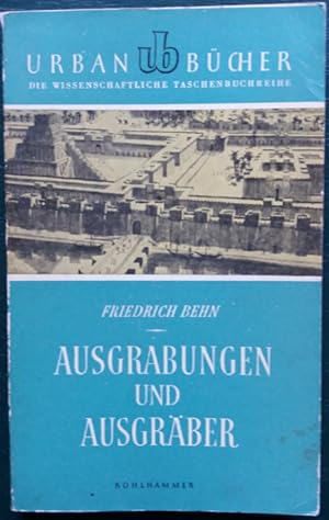 Bild des Verkufers fr Ausgrabungen und Ausgrber. zum Verkauf von buch-radel