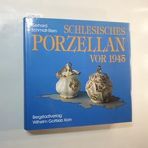 Bild des Verkufers fr Schlesisches Porzellan vor 1945 : ein Beitrag zur Geschichte der deutschen Porzellanindustrie und zur schlesischen Landeskunde sowie ein Handbuch fr Sammler ; eine Verffentlichung der Stiftung Kulturwerk Schlesien zum Verkauf von Gebrauchtbcherlogistik  H.J. Lauterbach