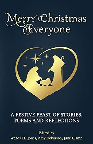 Imagen del vendedor de Merry Christmas Everyone: A festive feast of stories, poems and reflections a la venta por WeBuyBooks