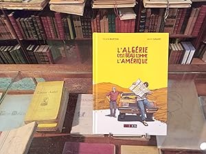 Imagen del vendedor de L'Algrie c'est beau comme l'Amrique a la venta por Librairie FAUGUET