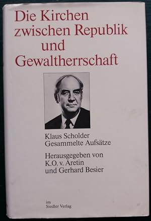 Seller image for Die Kirchen zwischen Republik und Gewaltherrschaft. Gesammelte Aufstze.' for sale by buch-radel