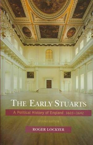 Seller image for The Early Stuarts: A Political History of England 1603-1642 for sale by WeBuyBooks