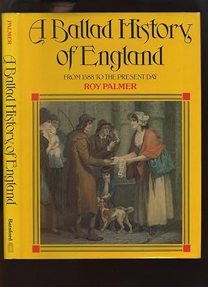 A Ballad History of England, from 1588 to the Present Day