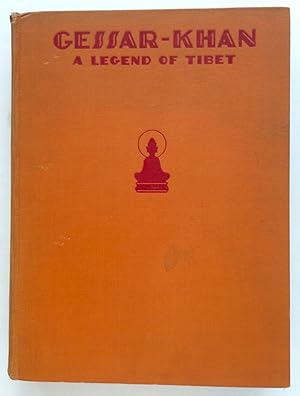 Imagen del vendedor de Gessar Khan A Legend of Tibet a la venta por Martin Kaukas Books