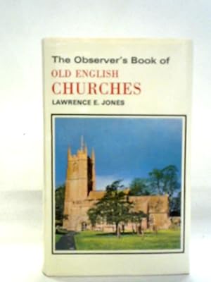 Bild des Verkufers fr The Observer's Book of Old English Churches zum Verkauf von World of Rare Books