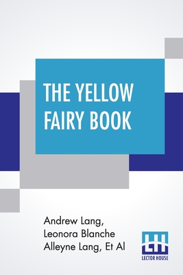 Imagen del vendedor de The Yellow Fairy Book: Edited By Andrew Lang (Paperback or Softback) a la venta por BargainBookStores