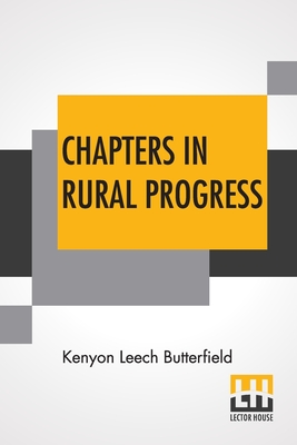 Image du vendeur pour Chapters In Rural Progress (Paperback or Softback) mis en vente par BargainBookStores