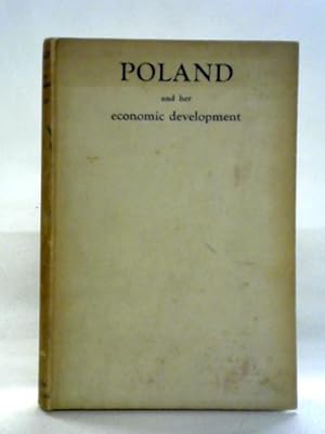 Bild des Verkufers fr Poland and Her Economic Development zum Verkauf von World of Rare Books