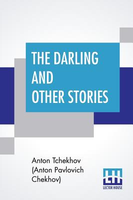 Seller image for The Darling And Other Stories: Translated By Constance Garnett (Paperback or Softback) for sale by BargainBookStores