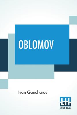 Seller image for Oblomov: Translated From The Russian By C. J. Hogarth (Paperback or Softback) for sale by BargainBookStores