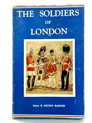 Immagine del venditore per The Soldiers of London venduto da World of Rare Books