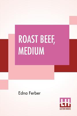 Seller image for Roast Beef, Medium: The Business Adventures Of Emma Mcchesney (Paperback or Softback) for sale by BargainBookStores