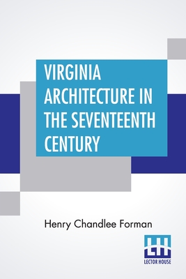 Image du vendeur pour Virginia Architecture In The Seventeenth Century (Paperback or Softback) mis en vente par BargainBookStores