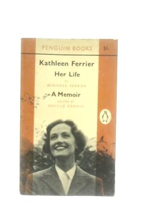 Image du vendeur pour Kathleen Ferrier Her Life and A Memoir mis en vente par World of Rare Books