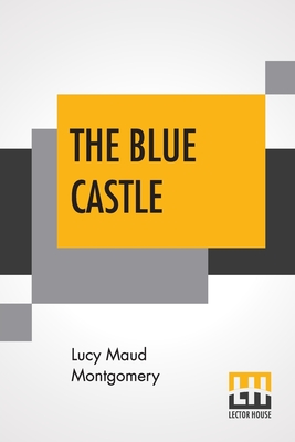 Imagen del vendedor de The Blue Castle (Paperback or Softback) a la venta por BargainBookStores