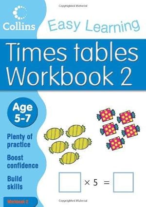 Seller image for Times Tables Workbook 2: Age 5-7 (Collins Easy Learning Age 5-7) for sale by WeBuyBooks 2