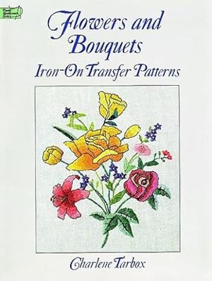 Seller image for Flowers and Bouquets Iron-on Transfer Patterns for sale by WeBuyBooks