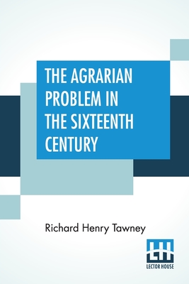 Immagine del venditore per The Agrarian Problem In The Sixteenth Century (Paperback or Softback) venduto da BargainBookStores